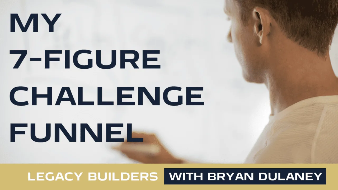 How I Produced My 2021 7-Figure Award From One 7-Day Challenge, Legacy Builders with Bryan Dulaney