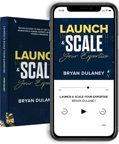 Launch & Scale Your Expertise by Bryan Dulaney, in print and audio