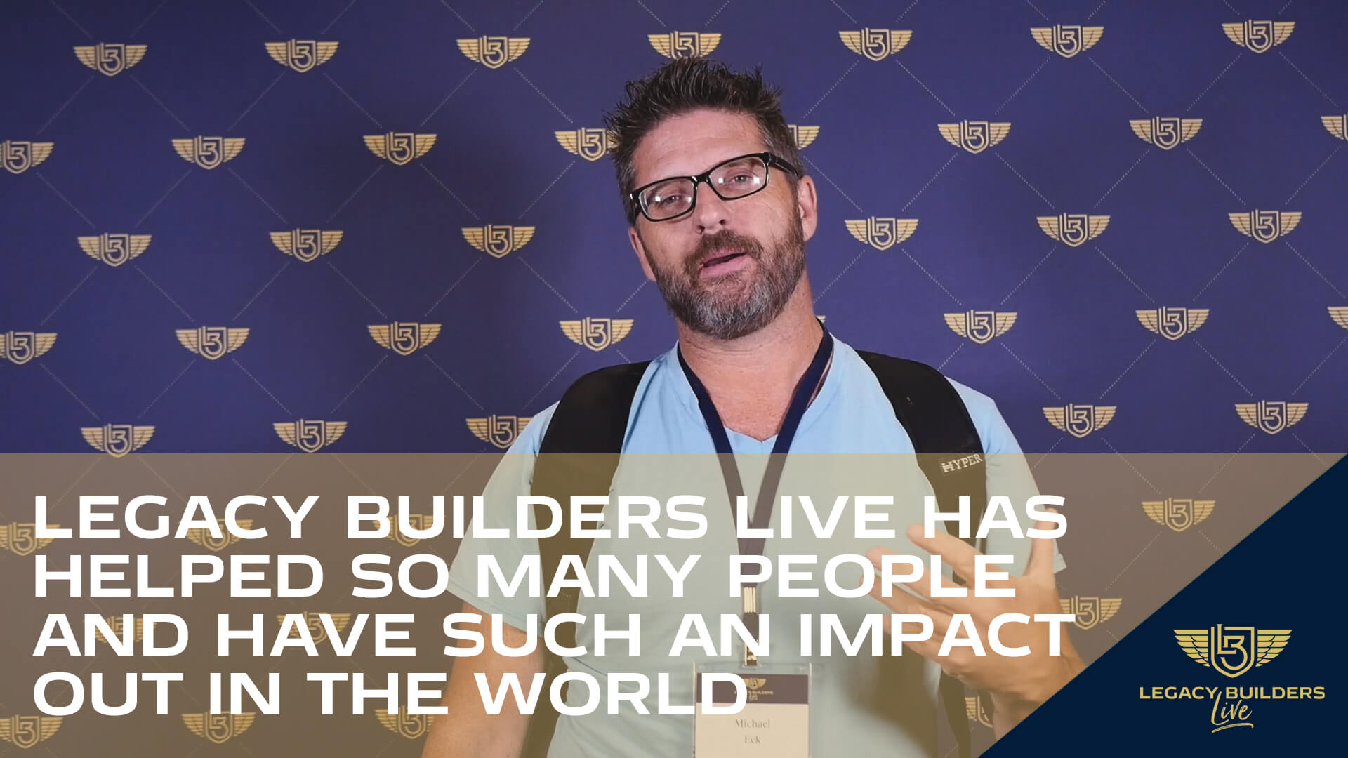 Legacy Builders Live has helped so many people and have such an impact out in the world